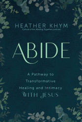 Abide: A Pathway to Transformative Healing and Intimacy