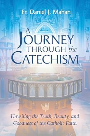 A Journey through the Catechism