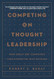 Competing on Thought Leadership