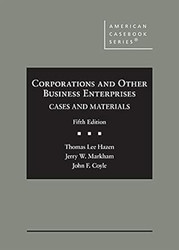 Corporations and Other Business Enterprises Cases and Materials