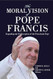 The Moral Vision of Pope Francis