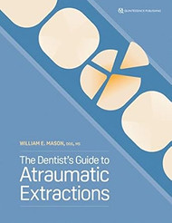 The Dentists Guide to Atraumatic Extractions