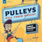 Pulleys Pull Their Weight
