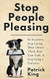 Stop People Pleasing