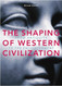 Shaping Of Western Civilization