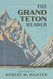 The Grand Teton Reader