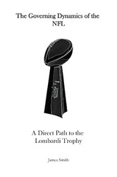 The Governing Dynamics of the NFL A Direct Path to the