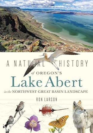 A Natural History of Oregon's Lake Abert in the Northwest