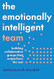 The Emotionally Intelligent Team The Emotionally Intelligent Team