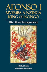 Afonso I Mvemba a Nzinga King of Kongo