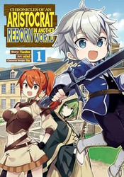Chronicles of an Aristocrat Reborn in Another World