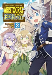 Chronicles of an Aristocrat Reborn in Another World