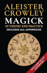 Magick in Theory and Practice