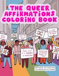 The Queer Affirmations Coloring Book