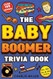 The Baby Boomer Trivia Book