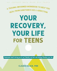 Your Recovery Your Life for Teens