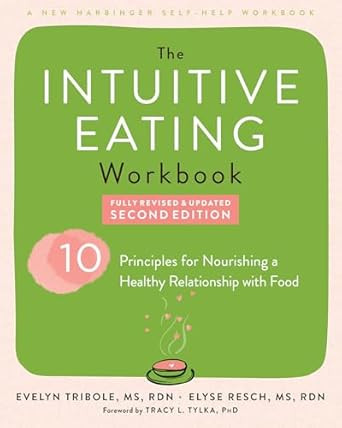 The Intuitive Eating Workbook