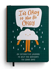 It's Okay to Not Be Okay