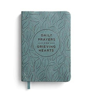 Daily Prayers for Grieving Hearts - Prayer Devotional