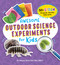Awesome Outdoor Science Experiments for Kids