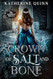 Crown of Salt and Bone