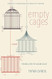 Empty Cages: A Novel