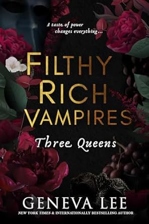 Filthy Rich Vampires: Three Queens