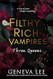 Filthy Rich Vampires: Three Queens