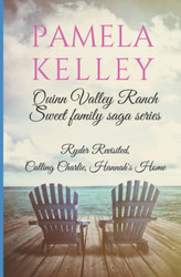 Quinn Valley Ranch Pamela Kelley: Three Book Collection