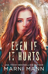 Even If It Hurts