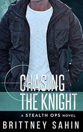 Chasing the Knight (Stealth Ops)
