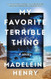 My Favorite Terrible Thing