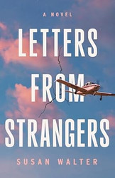 Letters from Strangers: A Novel