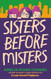 Sisters Before Misters