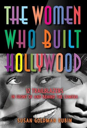 The Women Who Built Hollywood
