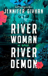 River Woman River Demon: A Novel