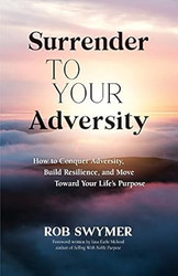 Surrender to Your Adversity