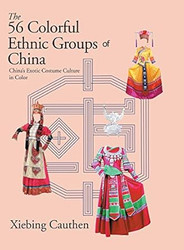 The 56 Colorful Ethnic Groups of China