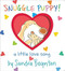 Snuggle Puppy! Oversized Lap Board Book