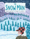 The Snow Man: A True Story
