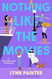 Nothing Like the Movies
