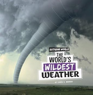The World's Wildest Weather