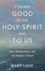 It Seemed Good to the Holy Spirit and to Us
