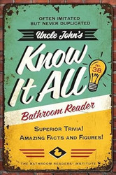 Uncle John's Know It All Bathroom Reader