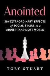 Anointed: The Extraordinary Effects of Social Status in a