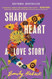 Shark Heart: A Love Story