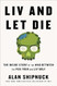 LIV and Let Die