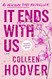 It Ends with Us: Special Collector's Edition: A Novel It Ends with Us: Special Collector's Edition: A Novel