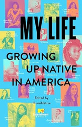My Life: Growing Up Native in America