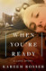 When You're Ready: A Love Story